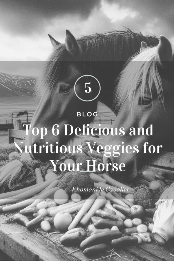 Top 6 Delicious and Nutritious Veggies for Your Horse